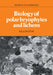 Biology of Polar Bryophytes and Lichens by R. E. Longton