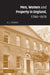 Men, Women and Property in England, 1780 1870: A Social and Economic History of Family Strategies Amongst the Leeds Middle Class by R. J. Morris
