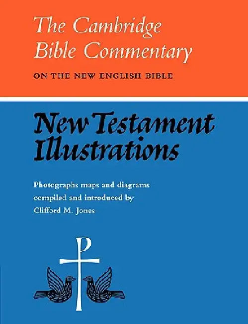 New Testament Illustrations by Clifford M. Jones, C. M. Jones