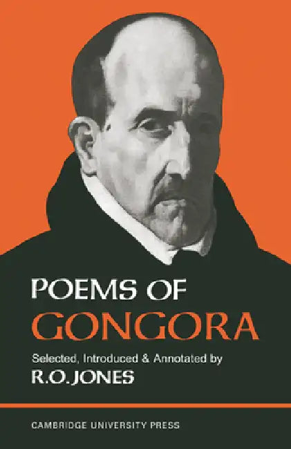 Poems of Gongora by Gongora, R. O. Jones