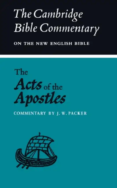 The Acts of the Apostles by John W. Packer, J. W. Packer, J. W. Packer