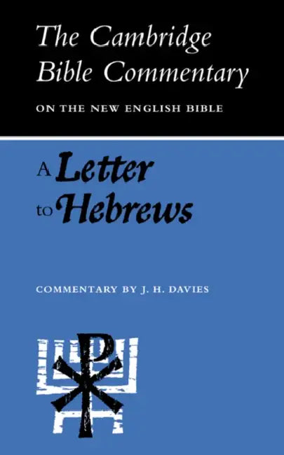 A Letter to Hebrews by J. H. Davies