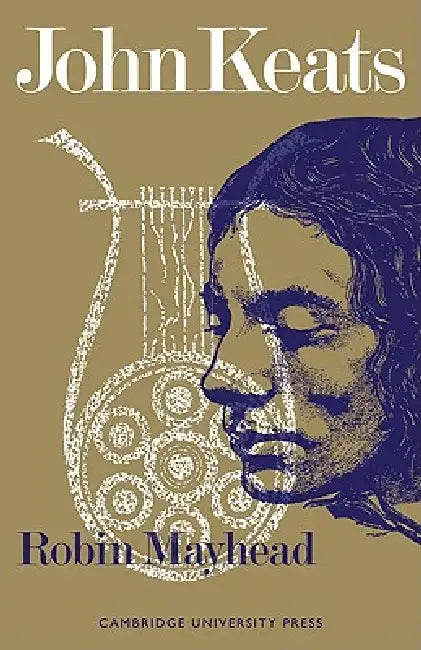 John Keats by Mayhead, Robin Mayhead