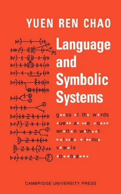 Language and Symbolic Systems by Yuen-Ren Chao