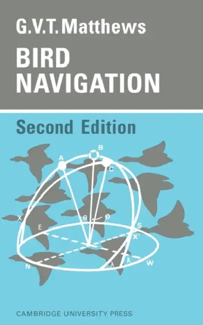 Bird Navigation by G. V. T. Matthews