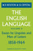 The English Language: Volume 2, Essays by Linguists and Men of Letters, 1858 1964 by W. F. Bolton, D. Crystal, W. F. Bolton