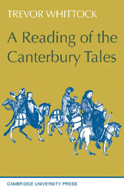 The Reading of the Canterbury Tales by Trevor Whittock, T. Whittock