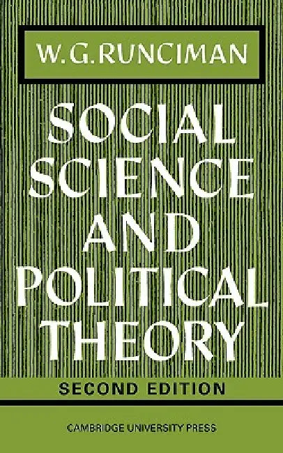 Social Science and Political Theory by Walter G. Runciman, W. G. Runciman, Runciman