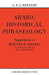 Arabic Historical Phraseology: Supplement to Written Arabic. an Approach to the Basic Structures by Alfred F. L. Beeston, A. F. L. Beeston