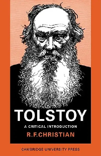 Tolstoy: A Critical Introduction by Christian, Deborah Christian, R. F. Christian