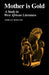 Mother Is Gold: A Study in West African Literature by Adrian A. Roscoe, Adrian Roscoe