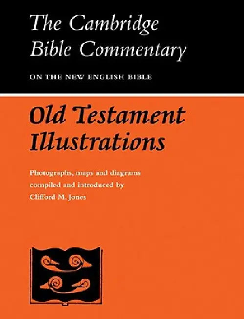 Old Testament Illustrations by Clifford M. Jones, P. R. Ackroyd, A. R. C. Leaney