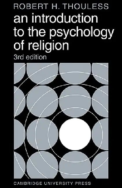 An Introduction to the Psychology of Religion by Robert Henry Thouless, Thouless, Robert H. Thouless