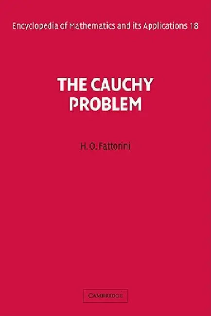 The Cauchy Problem by Hector O. Fattorini, Adalbert Kerber, H. O. Fattorini