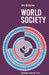 World Society by John W. Burton, Burton John W.