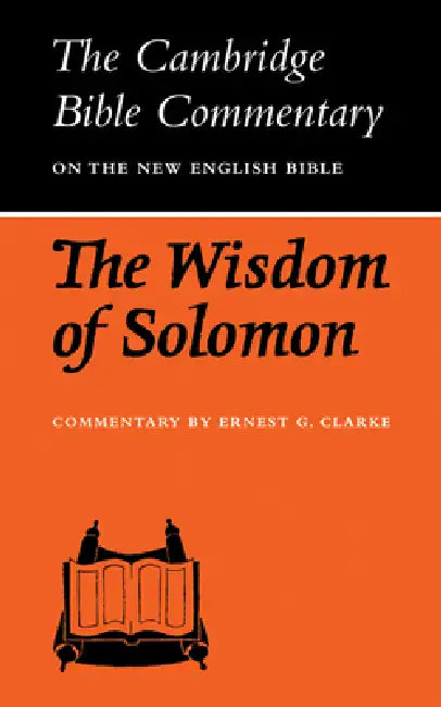 The Wisdom of Solomon by Ernest G. Clarke