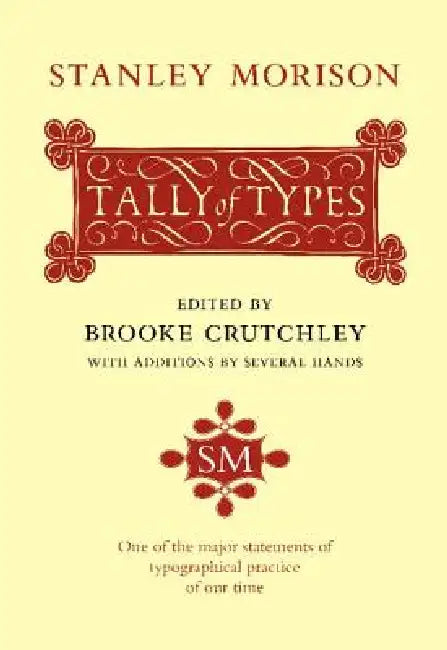 A Tally of Types by S. Morison, Stanley Morison