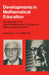 Developments in Mathematical Education by A. G. Howson, A. G. Howson, A. G. Howson