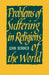 Problems of Suffering in Religions of the World by John Bowker