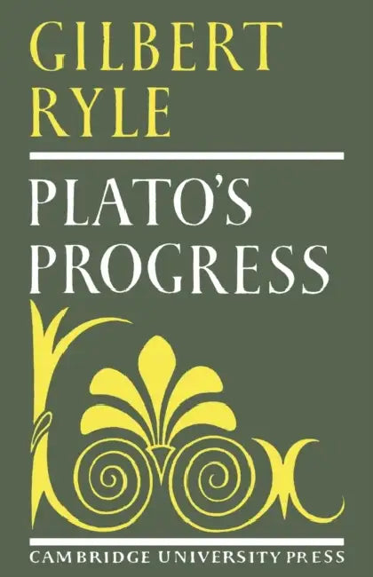 Plato's Progress by Ryle, Gilbert Ryle