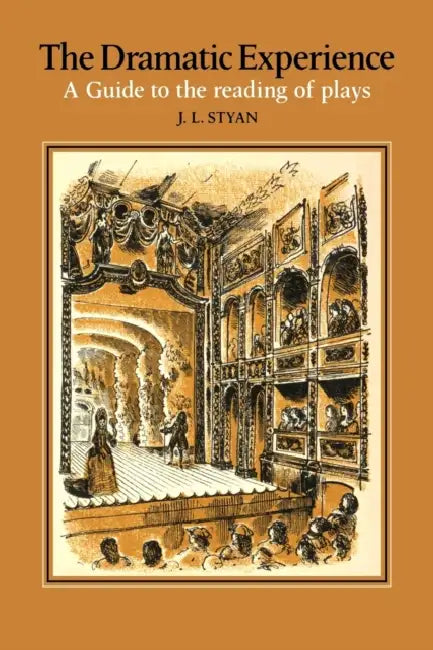 The Dramatic Experience by John L. Styan, J. L. Styan, David Gentleman