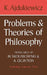 Problems and Theories of Philosophy by K. Ajdukiewicz, Kazimierz Ajdukiewicz