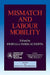 Mismatch and Labour Mobility by Fiorella Padoa Schioppa, La Sapienza and the Libra Universita Int