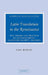 Latin Translation in the Renaissance: The Theory and Practice of Leonardo Bruni, Giannozzo Manetti and Desiderius Erasmus by Paul Botley