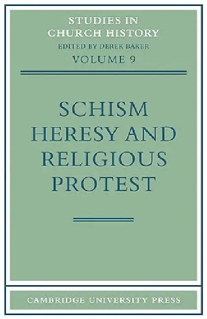 Schism, Heresy and Religious Protest by Baker Derek, Derek Baker