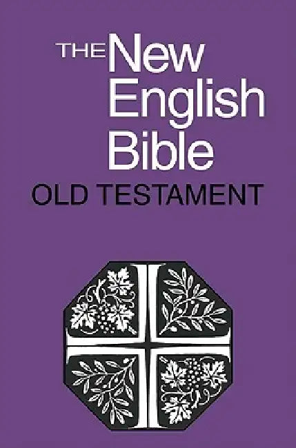 The New English Bible: The Old Testament by Bible