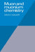 Muon and Muonium Chemistry by D. C. Walker, David C. Walker