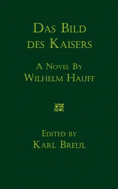 Das Bild Des Kaisers: Novelle by Wilhelm Hauff