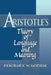 Aristotle's Theory of Language and Meaning by Deborah K. W. Modrak, Modrak Deborah K. W.