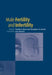 Male Fertility and Infertility by Timothy D. Glover, Christopher L. R. Barratt