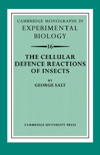The Cellular Defence Reactions of Insects by George Salt