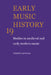 Early Music History: Studies in Medieval and Early Modern Music by Iain Fenlon