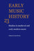 Early Music History: Studies in Medieval and Early Modern Music by Iain Fenlon
