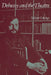 Debussy and the Theatre by Robert Orledge, Orledge Robert