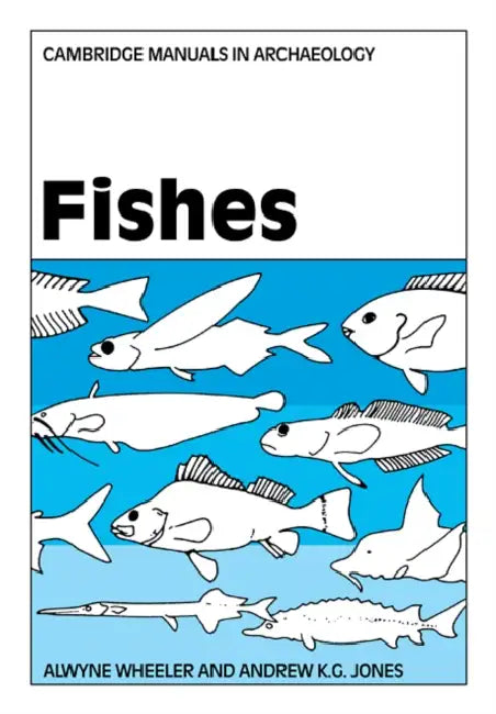 Fishes by Alwyne Wheeler, Andrew K. G. Jones