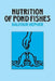 Nutrition of Pond Fishes by Balfour Hepher, Hepher Balfour
