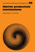 Marine Production Mechanisms by M. J. Dunbar