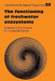 The Functioning of Freshwater Ecosystems by E. D. Le Cren, R. H. Lowe-McConnell