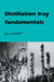 Distillation Tray Fundamentals by M. J. Lockett