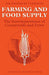 Farming and Food Supply: The Interdependence of Countryside and Town by Joseph Hutchinson