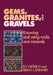 Gems, Granites, and Gravels: Knowing and Using Rocks and Minerals by R. V. Dietrich, Brian J. Skinner