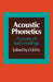 Acoustic Phonetics: A Course of Basic Readings by D. B. Fry