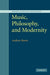 Music, Philosophy, and Modernity by Andrew Bowie, Bowie Andrew