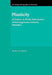 Plasticity: A Treatise on Finite Deformation of Heterogeneous Inelastic Materials by S. Nemat-Nasser, Nemat-Nasser S
