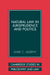 Natural Law in Jurisprudence and Politics by Mark C. Murphy, Murphy Mark C.