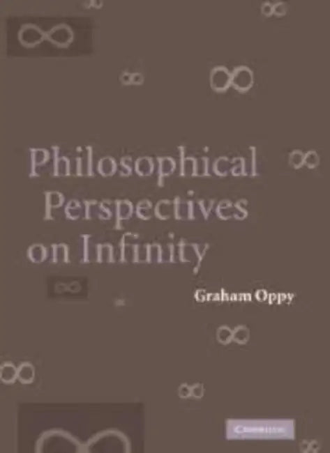 Philosophical Perspectives on Infinity by Graham Oppy